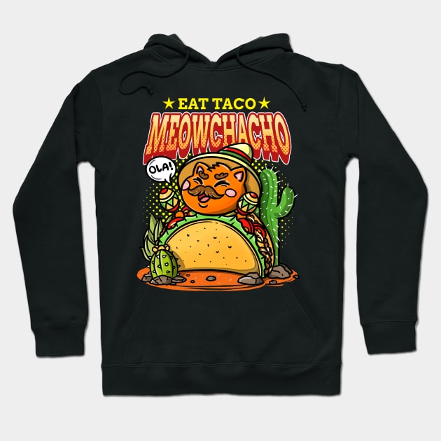 let's eat taco meowchacho Hoodie by fridaemundae